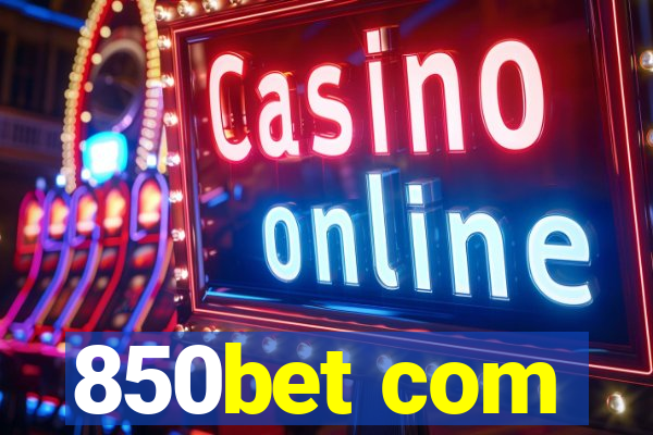 850bet com